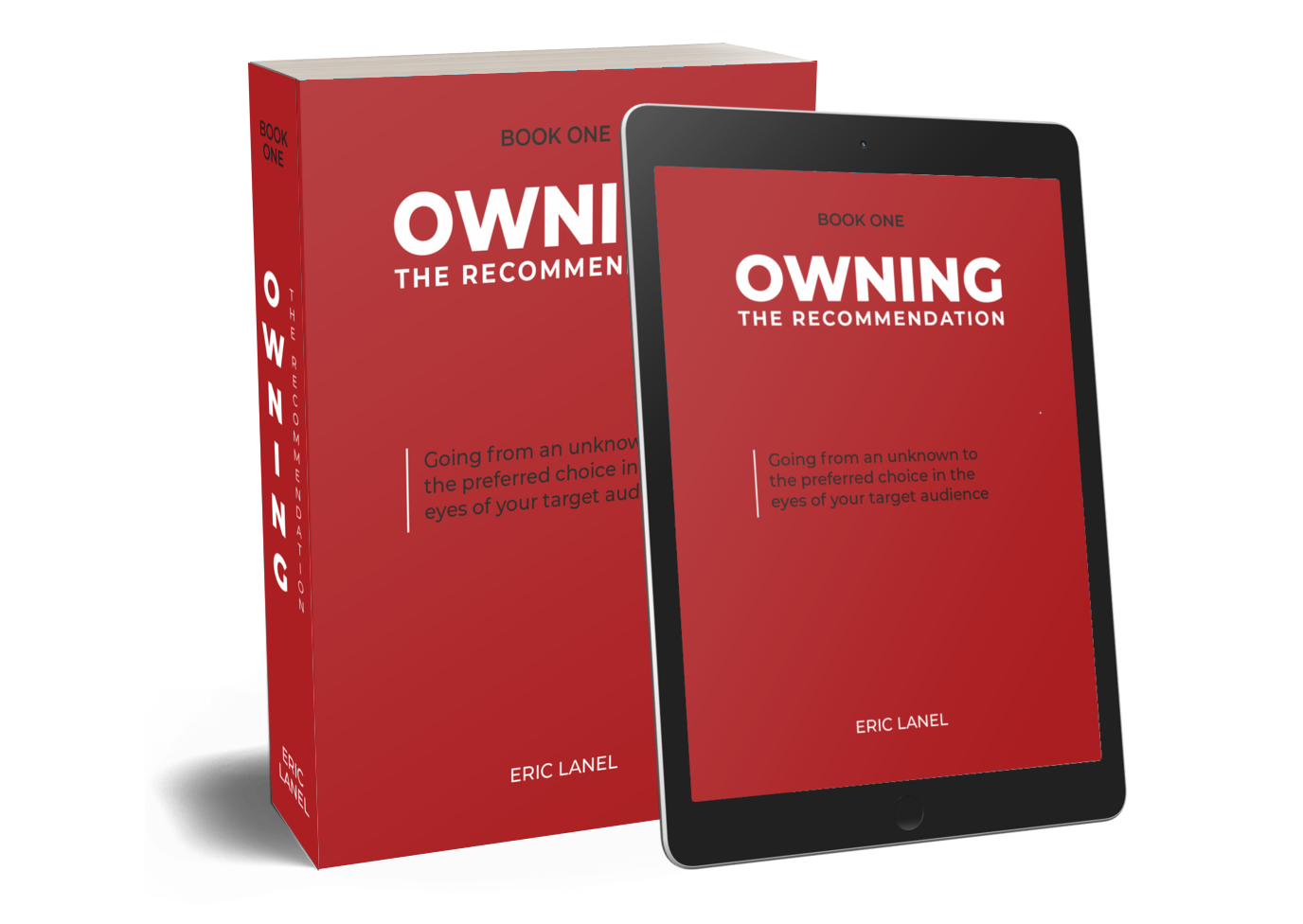 Highlighting “Owning the Recommendation” by Eric Lanel: A Blueprint for Marketing Success